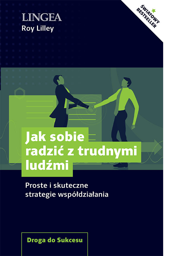 Jak sobie radzić z trudnymi ludźmi
