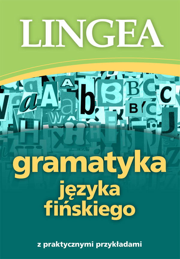 Gramatyka języka fińskiego  z praktycznymi przykładami