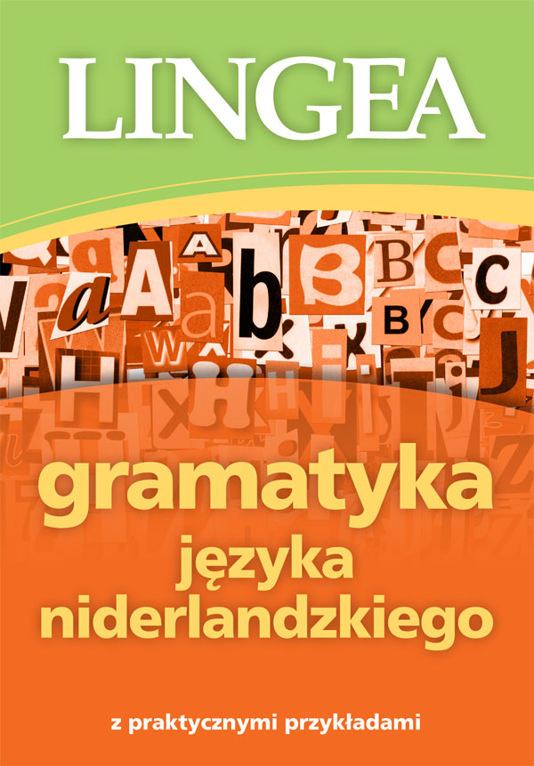 Gramatyka języka niderlandzkiego z praktycznymi przykładami