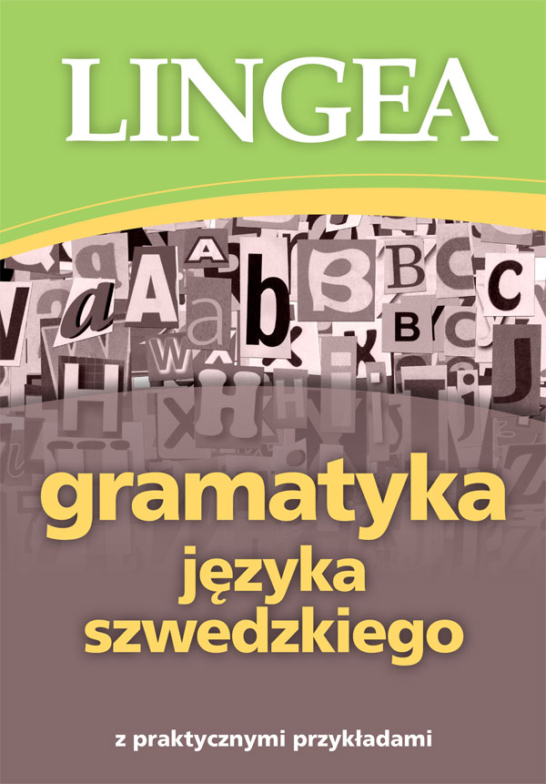 Gramatyka języka szwedzkiego z praktycznymi przykładami
