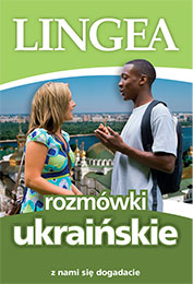 Rozmówki ukraińskie. Z nami się dogadacie