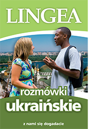 Rozmówki ukraińskie. Z nami się dogadacie