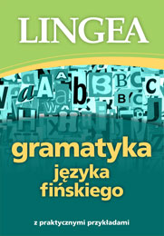 Gramatyka języka fińskiego  z praktycznymi przykładami