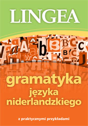 Gramatyka języka niderlandzkiego z praktycznymi przykładami