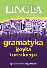 Gramatyka języka tureckiego z praktycznymi przykładami